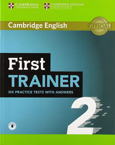 �����: First Trainer 2. Six Practice Tests with Answers (+ Downloaded Audio from site)